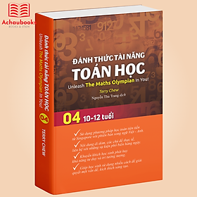 Sách - Đánh Thức Tài Năng Toán Học 4, Toán Singapore Song Ngữ Phát Triển Tư Duy Cho Trẻ  (10-12 tuổi )