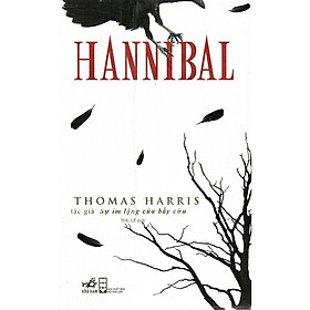 Cuốn tiểu thuyết kinh dị được chờ đợi của tác giả Thomas Harris : Hannibal (TB)