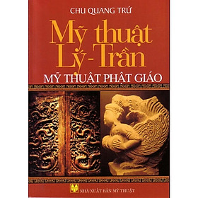 Mỹ Thuật Lý Trần Mỹ Thuật Phật Giáo HT