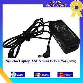 Sạc cho Laptop ASUS mini 19V-1.75A (new) - Hàng Nhập Khẩu New Seal