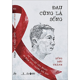 Sách Đau Cũng Là Sống