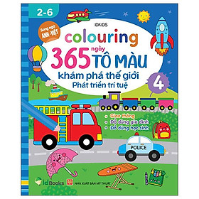 Colouring 365 Ngày Tô Màu - Khám Phá Thế Giới Phát Triển Trí Tuệ - Cuốn 4: Giao Thông, Đồ Dùng Gia Đình, Đồ Dùng Học Sinh