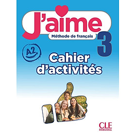 Sách học tiếng Pháp- J'AIME NIVEAU 3 CAHIER D'EXERCICES - tkbooks