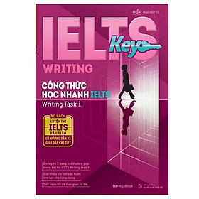 Hình ảnh Ielts Key Writing - Công Thức Học Nhanh Ielts Writing Task 1