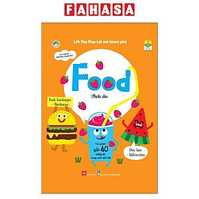 Lift-The-Flap - Lật Mở Khám Phá - Food - Thức Ăn