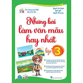 Những Bài Văn Mẫu Hay Nhất Lớp 3 - Kết Nối Tri Thức - Bản Quyền