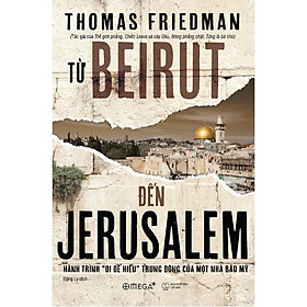 Từ Beirut Đến Jerusalem : Hành Trình 