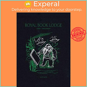 Sách - Royal Book Lodge by John C. Welchman (hardcover)