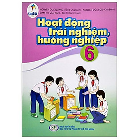 Sách Giáo Khoa Hoạt Động Trải Nghiệm, Hướng Nghiệp 6 (Cánh Diều) (Chuẩn)