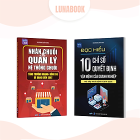 Combo 2 cuốn sách: Nhân chuỗi quản lý hệ thống chuỗi và Đọc hiểu 10 chỉ số quyết định vận mệnh doanh nghiệp