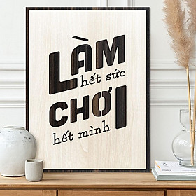 Mua Tranh động lực TBIG086 - Làm hết sức Chơi hết mình