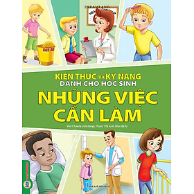 Hình ảnh Kiến Thức Và Kỹ Năng Dành Cho Học Sinh - Những Việc Cần Làm 