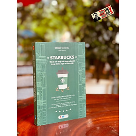 S-T-A-R-B-U-C-K-S - Tôi Đã Tìm Thấy Ánh Sáng Cuộc Đời Trong Những Ngày Tăm Tối Nhất - Michael Gates Gill - Bách Việt