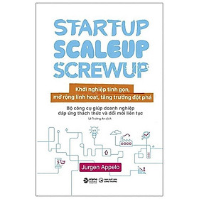 Hình ảnh Sách Startup, Scaleup, Screwup - Khởi nghiệp tinh gọn - ALphabooks - BẢN QUYỀN