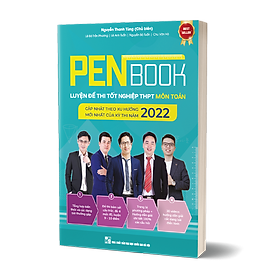 [Download Sách] Sách - PENBOOK TOÁN Luyện đề thi Tốt nghiệp THPT quốc gia - bản 2022 - nhà sách Ôn luyện