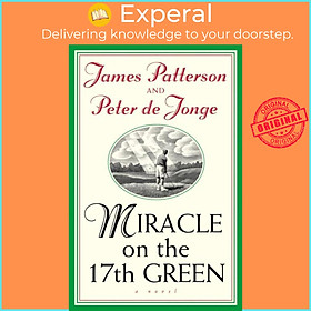 Sách - Miracle on the 17th Green by Peter De Jonge (UK edition, paperback)