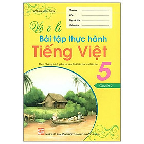 Vở Ô Li Bài Tập Thực Hành Tiếng Việt 5 (Quyển 2)