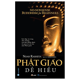 Phật Giáo Dễ Hiểu (Bìa mềm) - BOOKCITY