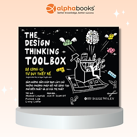 The Design Thinking Toolbox - Bộ Công Cụ Tư Duy Thiết Kế (*** Sách Bản Quyền ***)