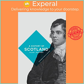 Sách - A History of Scotland by Allan I. Macinnes (UK edition, paperback)