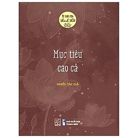 Bí Mật Của Thảnh Thơi - Mục Tiêu Cao Cả