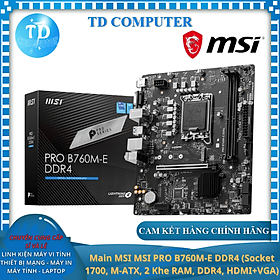 Mua Main MSI PRO B760M E DDR4 (Socket 1700  M-ATX  2 Khe RAM  DDR4  HDMI+VGA) - Hàng chính hãng DigiWorld phân phối