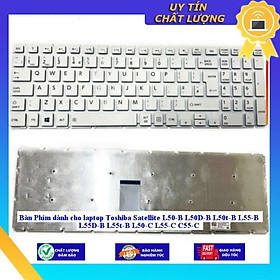 Bàn Phím dùng cho laptop Toshiba Satellite L50-B L50D-B L50t-B L55-B L55D-B L55t-B L50-C L55-C C55-C -  MÀU ĐEN - Hàng Nhập Khẩu New Seal