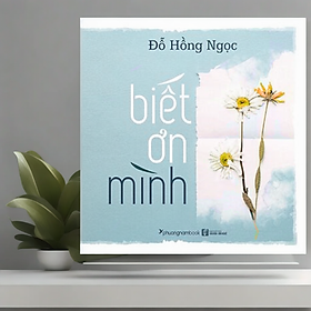 Sách biết ơn mình - đỗ hồng ngọc