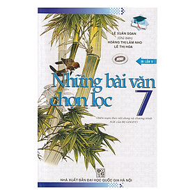 Nơi bán Những Bài Văn Chọn Lọc Lớp 7 - Giá Từ -1đ