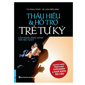 Hình ảnh Thấu Hiểu Và Hỗ Trợ Trẻ Tự Kỷ (Tái Bản)