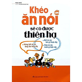 Hình ảnh Sách - Khéo ăn nói sẽ có được thiên hạ