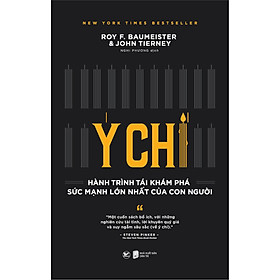 [Download Sách] Ý Chí – Hành Trình Tái Khám Phá Sức Mạnh Lớn Nhất Của Con Người Này