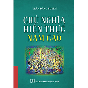 Hình ảnh Chủ Nghĩa Hiện Thực Nam Cao (Tác giả Trần Đăng Suyền)