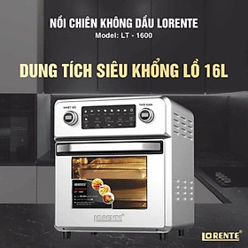 Nồi chiên không dầu cao cấp Lorente LT-1600 - Màn hình cảm ứng - Hàng Chính Hãng ( 16 lít )