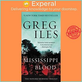 Sách - Mississippi Blood : The Natchez Burning Trilogy by Greg Iles (paperback)