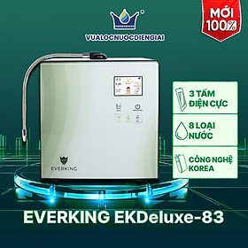 Mua Máy Lọc Nước Điện Giải iON Kiềm EVERKING EKDeluxe-83 - Hàng Chính Hãng