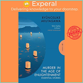 Sách - Murder in the Age of Enlightenment - Essential Stories by Ryunosuke Akutagawa (UK edition, Trade Paperback)