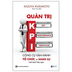 Quản trị kpi - công cụ vận hành tổ chức và nhân sự một cách hiệu quả
