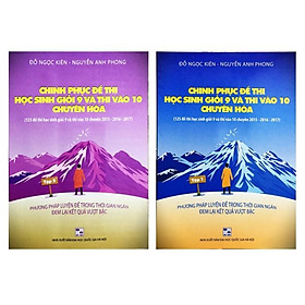 Combo Chinh phục đề thi học sinh giỏi 9 và thi vào 10 chuyên Hoá (2 Tập) - Kil Chiyoen