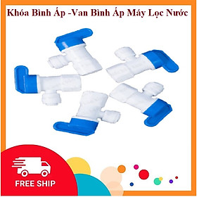 Mua Khóa Bình Áp - Van Bình Áp- Máy Lọc Nước