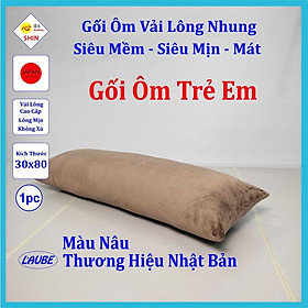 Mua Gối ôm cho bé 30x80cm vải lông nhung cao cấp màu nâu  mềm mại mượt mà và an toàn hàng cty Nhật Bản