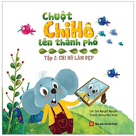 Sách Chuột Chi Hô Lên Thành Phố (Tập 2)