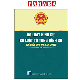 Bộ Luật Hình Sự, Bộ Luật Tố Tụng Hình Sự (Sửa Đổi, Bổ Sung Năm 2025) - NS Lao Động