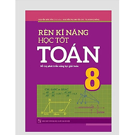 Rèn Kĩ Năng Học Tốt Toán 8