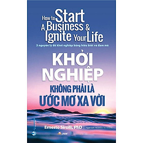 Khởi Nghiệp Không Phải Là Ước Mơ Xa Vời