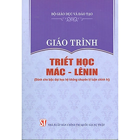 Giáo trình Triết học Mác Lênin Dành cho bậc đại học hệ không chuyên lý