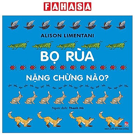 Bọ Rùa Nặng Chừng Nào? (Tái Bản 2023)