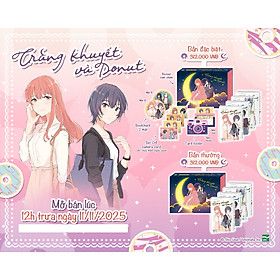 Truyện tranh Trăng khuyết và Donut full 4 tập (Boxset Manga) - Chang Book