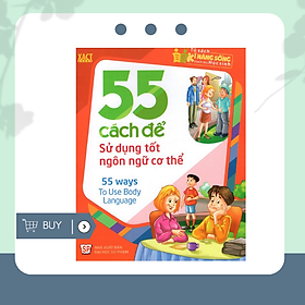 [Download Sách] 55 Cách Để Sử Dụng Tốt Ngôn Ngữ Cơ Thể