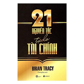 Sách - 21 Nguyên Tắc Tự Do Tài Chính - Thái Hà Books